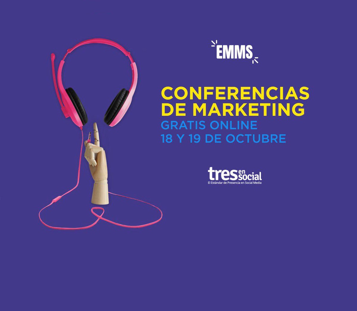 No te pierdas el ‘EMMS 2018’ ¡Y conoce a los máximos referentes del marketing Digital!
