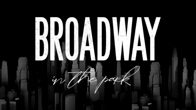 Broadway in the Park: un espectáculo único al aire libre con lo mejor del teatro musical
